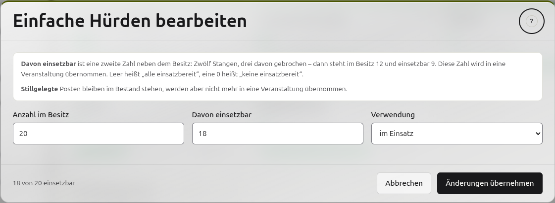Das Fenster Einfache Hürden bearbeiten mit geöffnetem Hinweiskasten und den Feldern Anzahl im Besitz 20, Davon einsetzbar 18 und Verwendung im Einsatz.